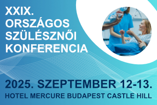 XXIX. Országos Szülésznői Konferenciát 2025